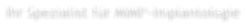 Ihr Spezialist fr MIMI-Implantologie
