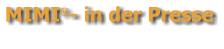MIMI- in der Presse